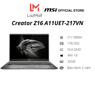 Laptop MSI Creator Z16 A11UET-217VN (i7-11800H Gen 11 | 32GB DDR4 | SSD 1 TB PCle | VGA RTX 3060 6GB | 16 QHD 120Hz | Win10|Luna Gray ) - Hàng Chính Hãng - Bảo hành 2 năm