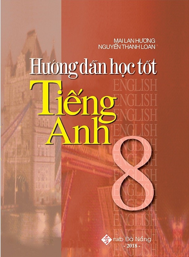 Hướng dẫn học tốt tiếng anh - lớp 8 - 9786048431464