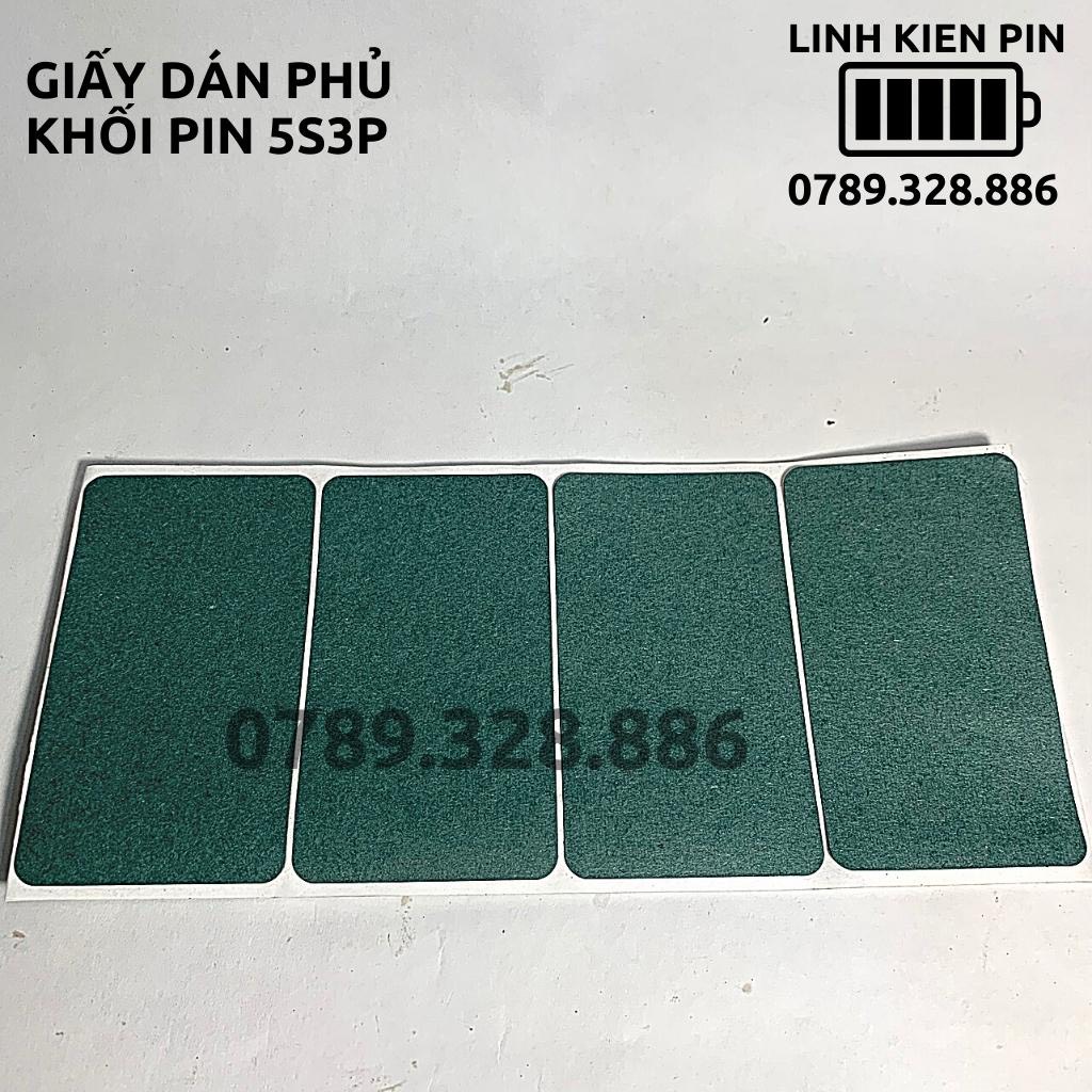 Giấy Dán Phủ Khối Pin 5s3p 15 Cell 18650