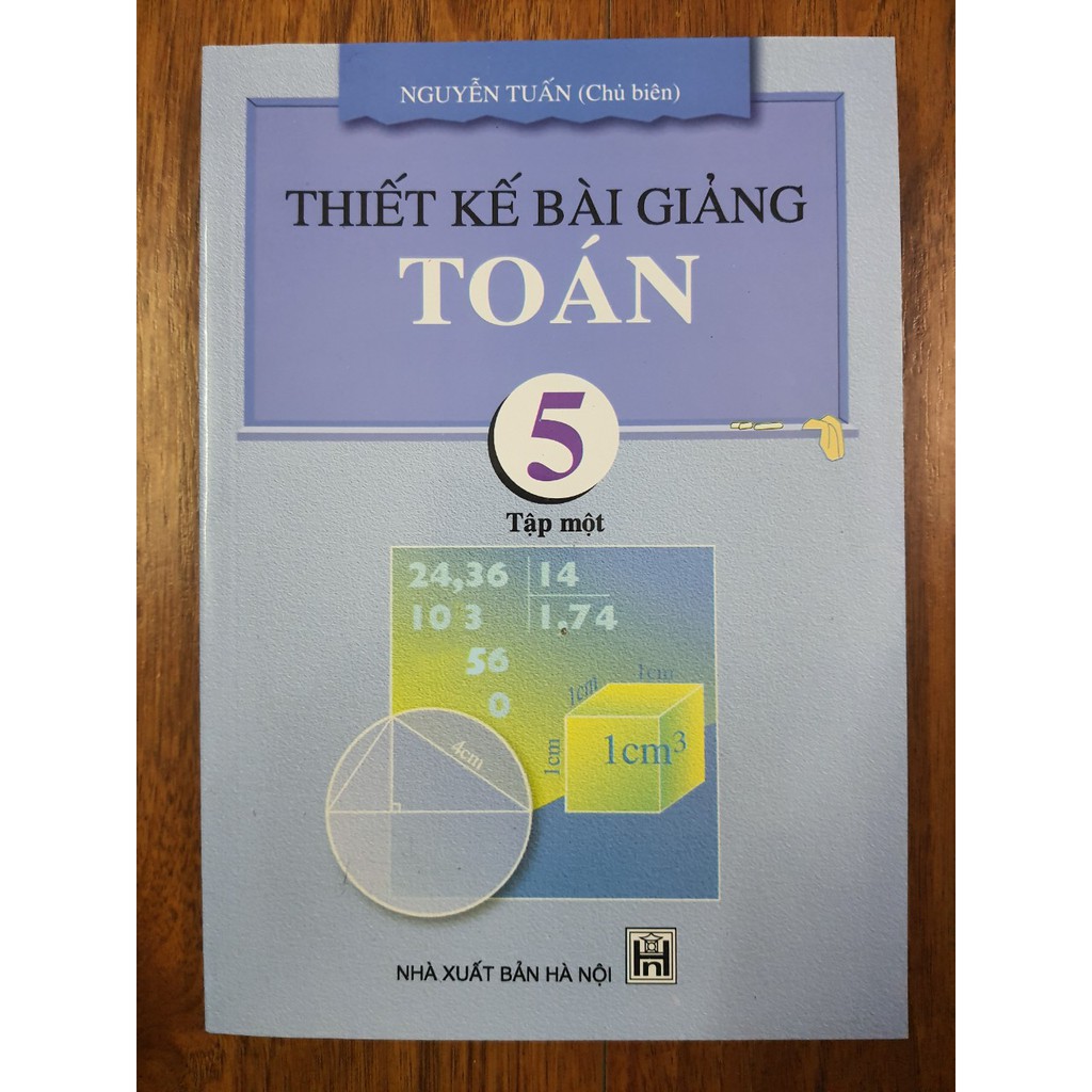 Sách - Thiết Kế Bài Giảng Toán 5 Tập 1