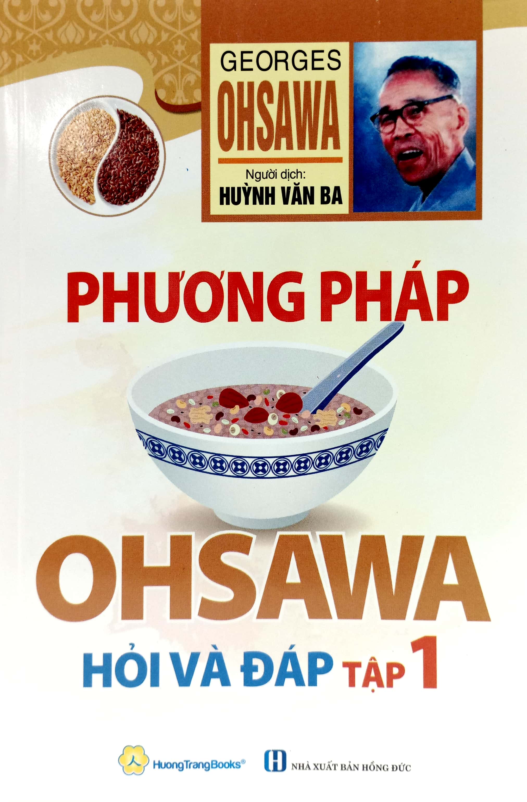 Fahasa - Phương Pháp Ohsawa Hỏi Và Đáp - Tập 1 (Tái Bản 2022)