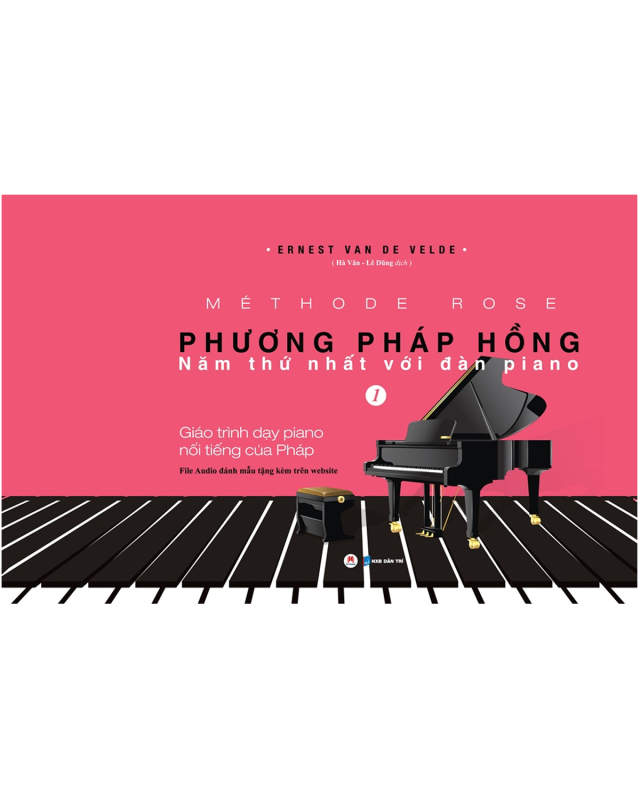Sách Phương Pháp Hồng - Năm Thứ Nhất Với Đàn Piano (Kèm File Audio) - Newshop