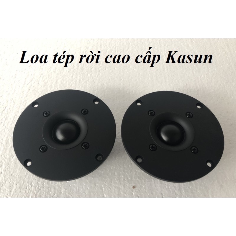 Loa treble cao cấp Kasun