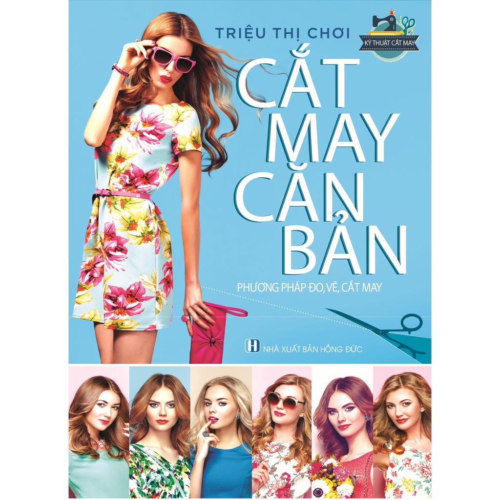 Sách Cắt May Căn Bản Phương Pháp Đo, Vẽ, Cắt May (VT)