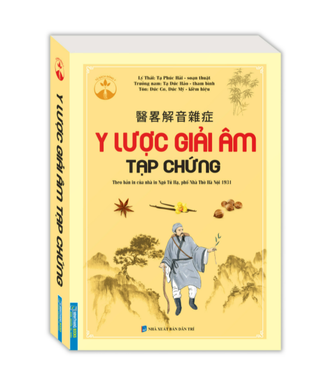 Y lược giải âm tạp chứng (Theo bản in của nhà in Ngô Tử Hạ,phố Nhà Thờ Hà Nội 1931)