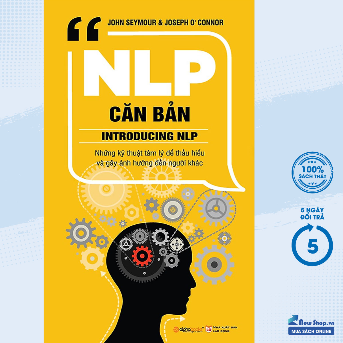Sách – nlp căn bản - những kỹ thuật tâm lý để hiểu và gây ảnh hưởng đến người khác – newshop