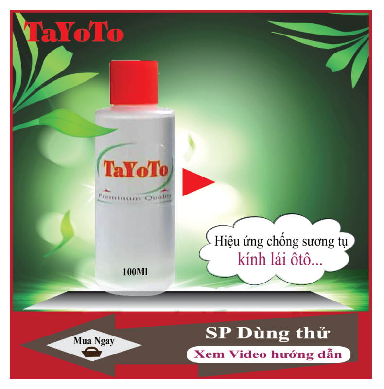 SP dùng thử Chai 100Ml Nano TaYoTo chống tụ nước kính lái ôtô