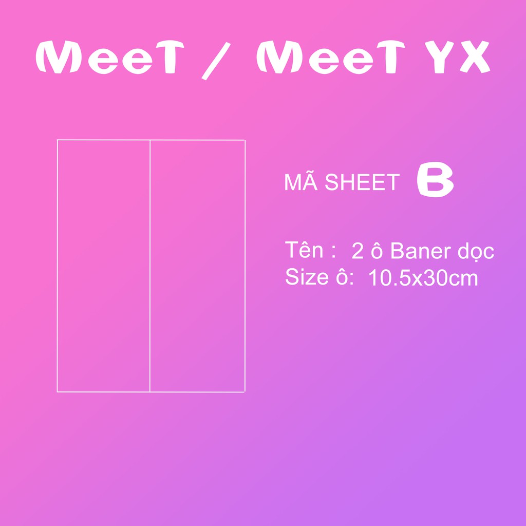 [ĐƯỢC CHỌN] Sheet Meet/ Meet YX size A4 11 lỗ hoặc A5 2 lỗ chính hãng đựng card banner poster strip cho binder MEET