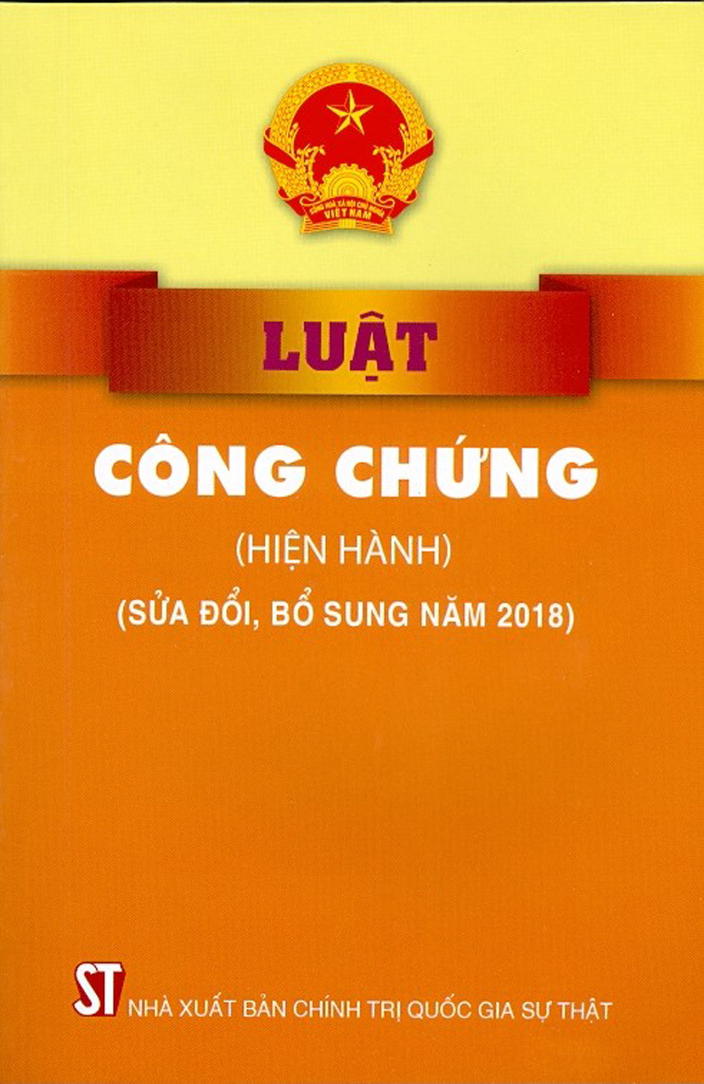 Luật Công Chứng (Hiện Hành) (Sửa Đổi, Bổ Sung Năm 2018)