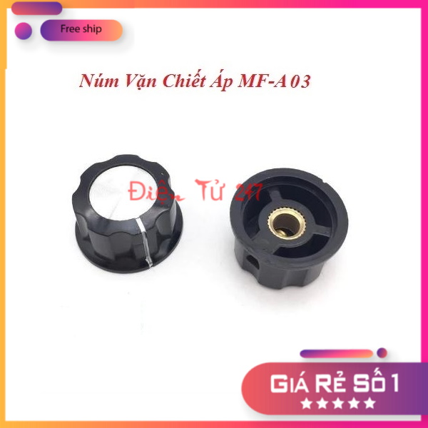 Núm Vặn Chiết Áp 6MM MF-A03 - Biến Trở (1 Cặp)