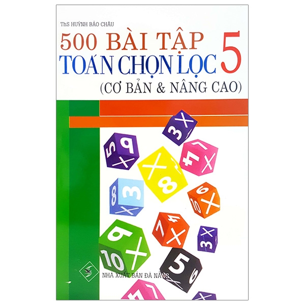 Fahasa - 500 Bài Tập Toán Chọn Lọc 5 (Cơ Bản Và Nâng Cao)