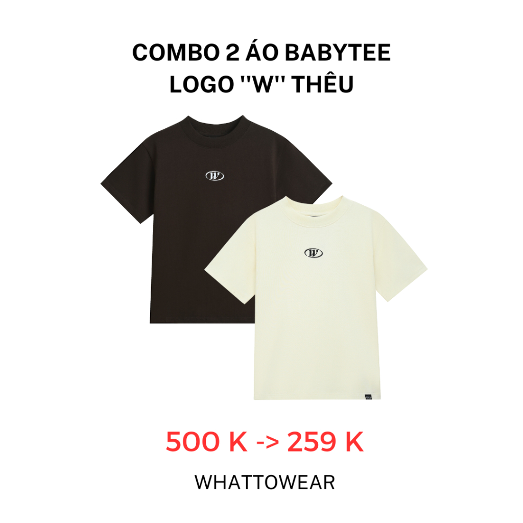 [Nhập LazXuHuong02 - giảm 25k đơn từ 199k] COMBO 2 áo Baby Tee Logo "W" thêu - Whattowear