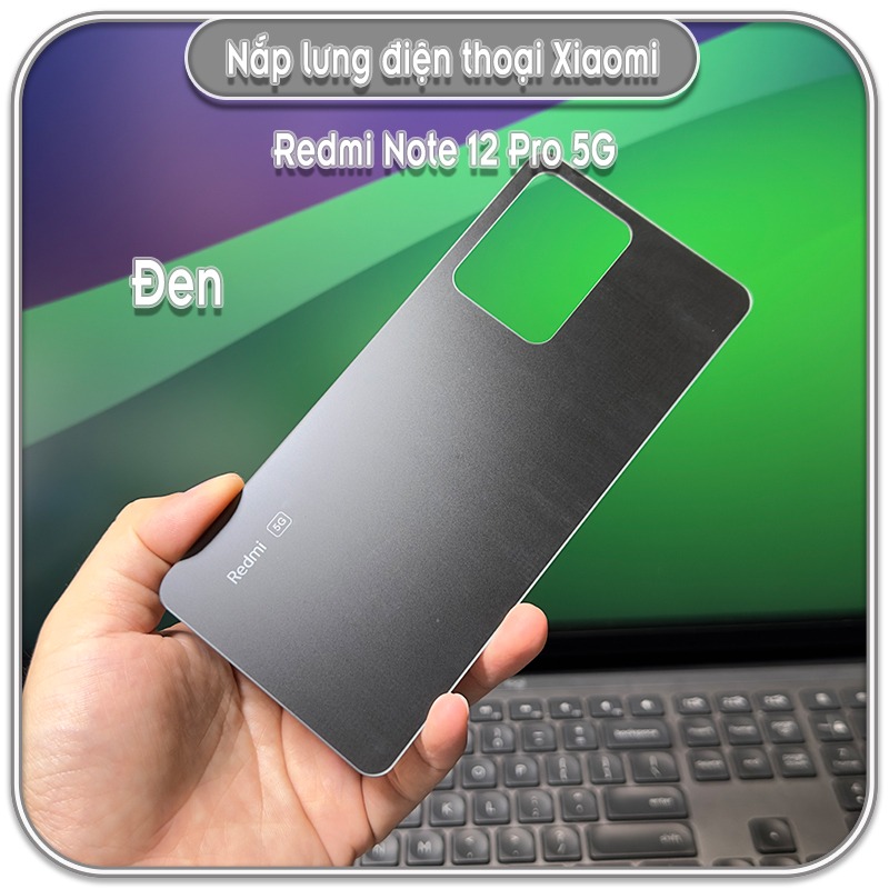 Nắp lưng cho máy Redmi Note 12 Pro 5G