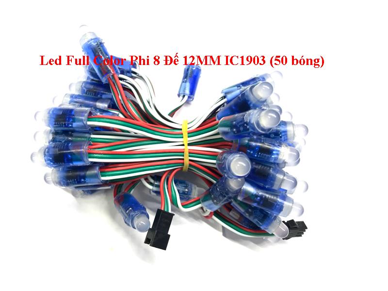 LED FULL COLOR PHI 8 ĐẾ 12MM IC1903