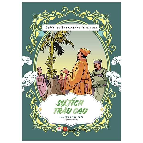 Tủ sách Truyện Tranh cổ tích Việt Nam :Sự tích trầu cau - HHB