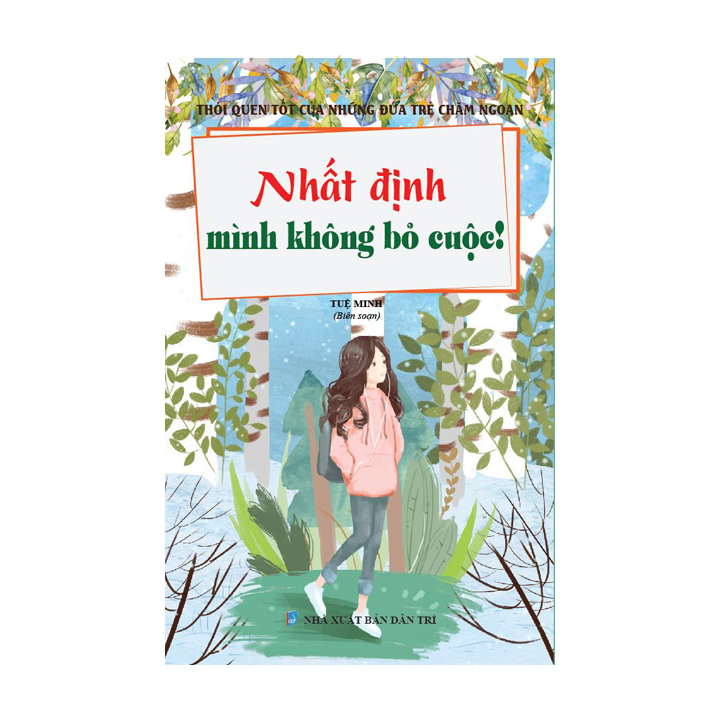 Sách thiếu nhi - Nhất định mình không bỏ cuộc