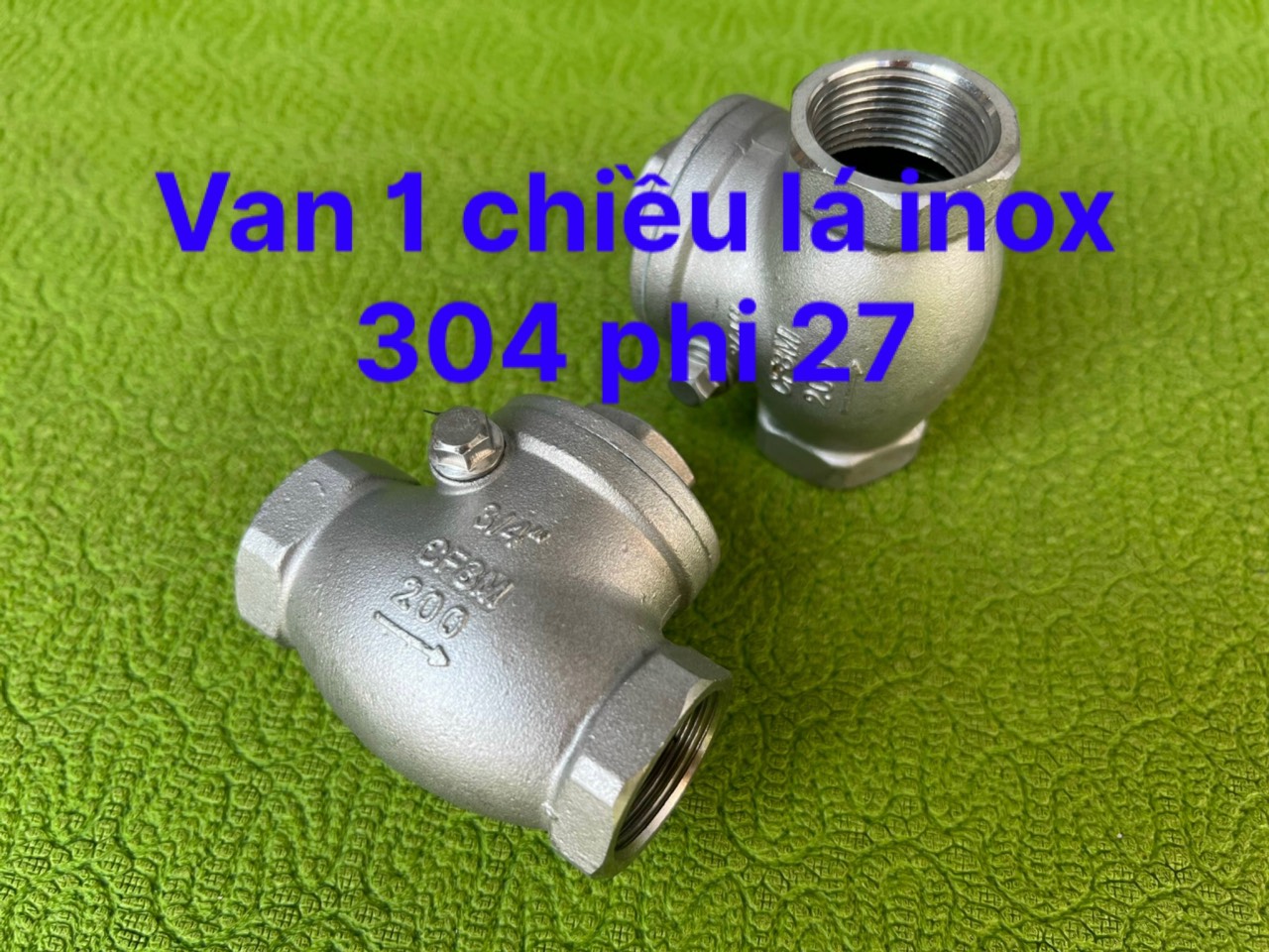 van 1 chiều inox 304 phi 21; phi 27; phi 34; phi 42; phi 49; phi 60