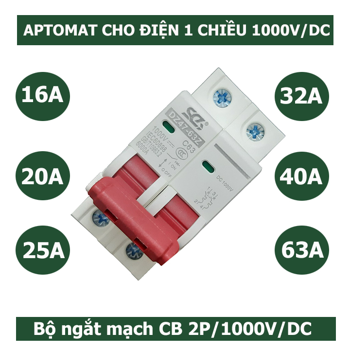 Cb 1 chiều -cb dc 1000v attomat điện một chiều cầu dao chuyên dụng cho solar năng lượng mặt trời 16a/20a/25a/32a/63a/2p – aptomat 1 chiều