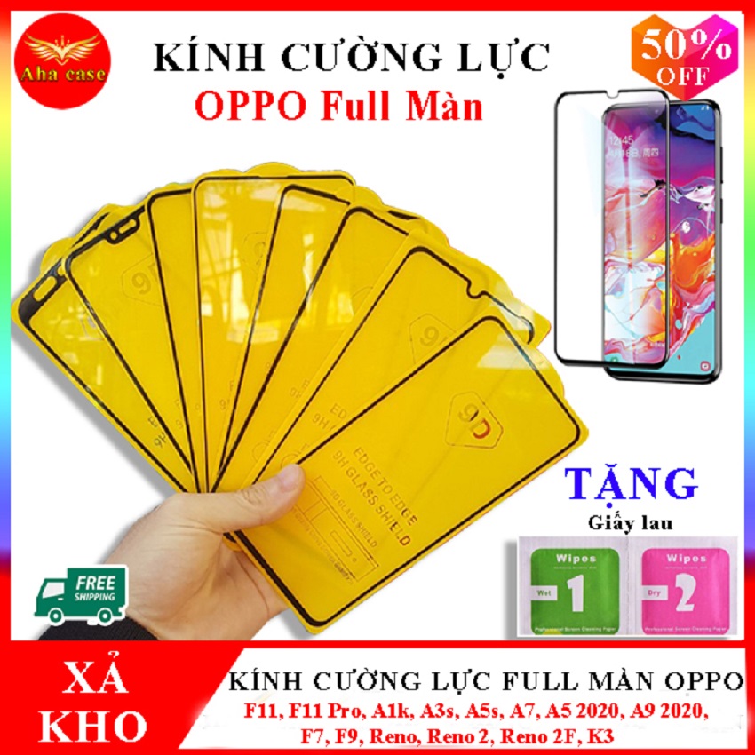 Kính Cường lực Oppo F11, F11 Pro, A1k, A3s, A5s, dán cường lực oppo A7, A5 2020, A9 2020, F7, F9, miếng dán màn hình oppo Reno, Reno 2, Reno 2F, K3, Tất cả đều là kính cường lực 9d Full Màn + Tặng kèm bộ giấy lau