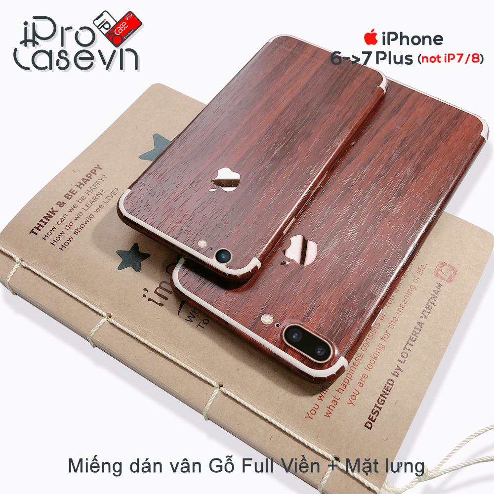 Miếng dán Vân Gỗ Full Mặt lưng và Viền iPhone 6 -  7 Plus