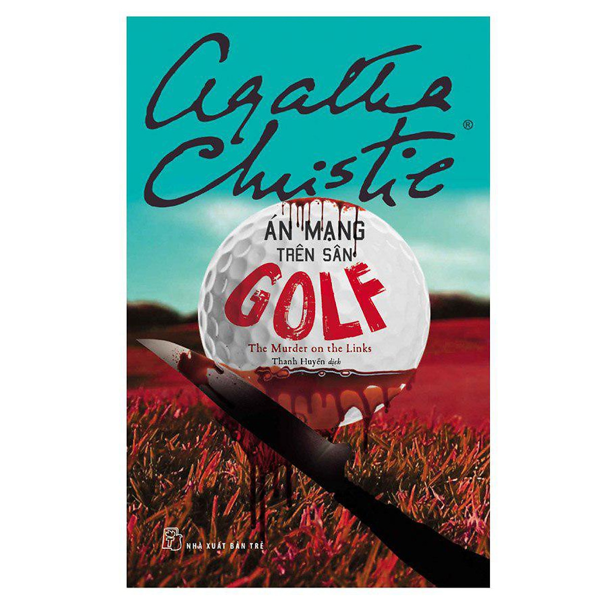 Sách NXB Trẻ - ÁN MẠNG TRÊN SÂN GOLF (Agatha Christie)