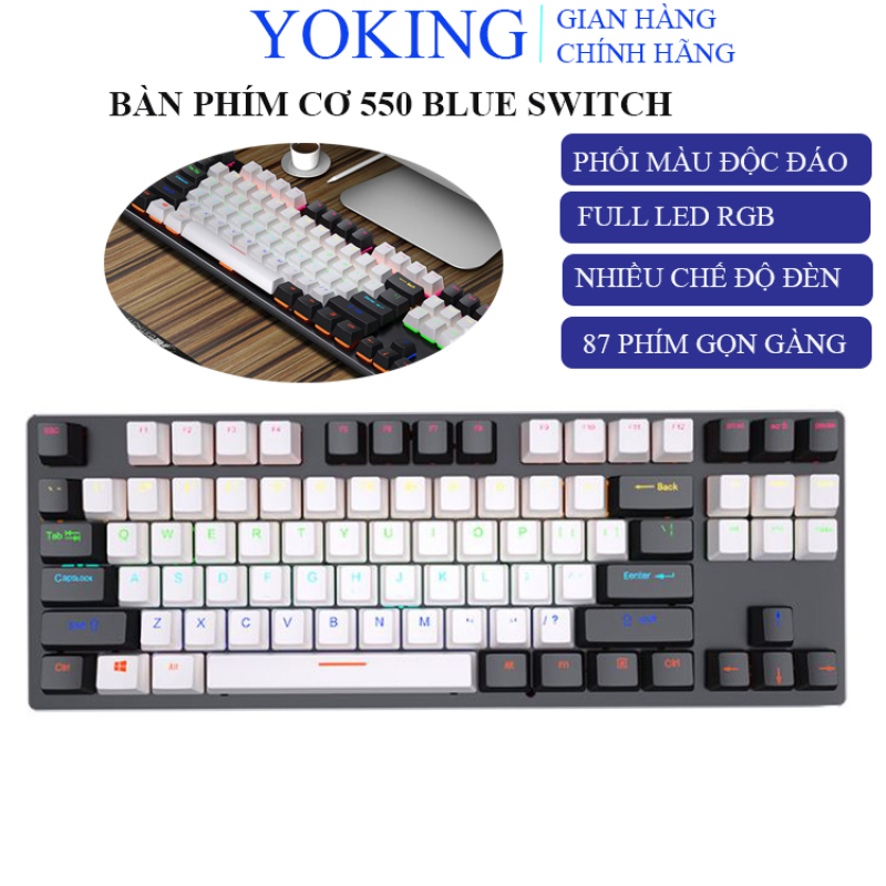 Bàn phím cơ Yoking K550 Blue Switch 87 phím tiêu chuẩn, bàn phím cơ gaming RGB phù hợp với chơi game và làm việc , bàn phím cơ dùng cho PC, laptop