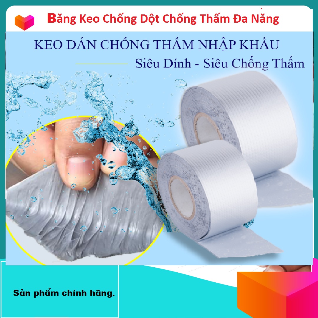 Băng Keo Siêu Dính Đa Năng, Keo Dán CHỐNG THẤM Dột Cho Tường, Trần Nhà, Mái Tôn, Vết Rạn Nứt Vật Dụng, Vải Bạt, Ống Nước, Bồn Nước, Xô Chậu, Phao Bơi, Siêu Chắc keo chống thấm trần nhà bê tông