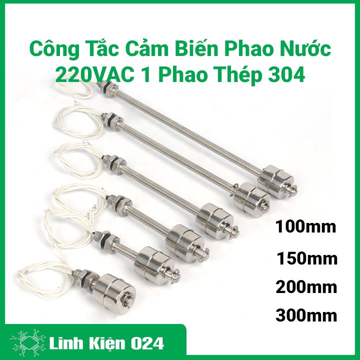 Công tắc phao cảm biến mức nước tự động 220VAC 1 phao bằng thép không gỉ 304 điều chỉnh mực chất lỏng