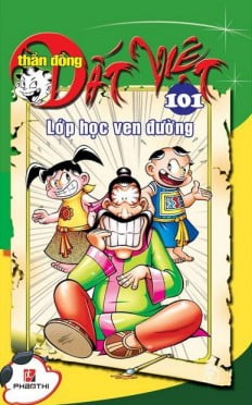 Fahasa - Thần Đồng Đất Việt 101 - Lớp Học Ven Đường