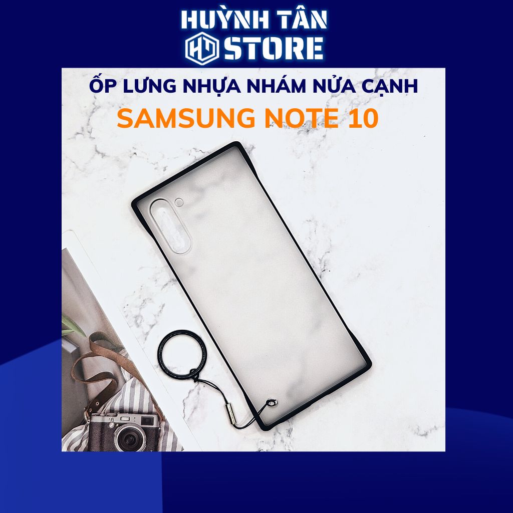 Ốp lưng samsung note 10 nửa cạnh lưng nhám chống bám vân tay bảo vệ camera phụ kiện điện thoại huỳnh tân store