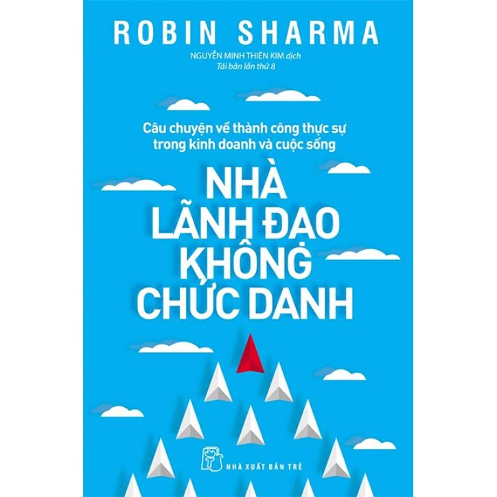 Nhà Lãnh Đạo Không Chức Danh (Tái bản năm 2017)