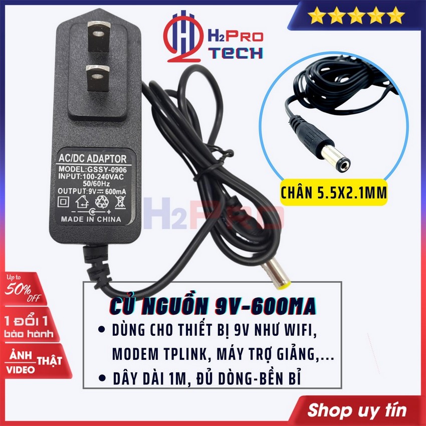 Củ nguồn 9v 600ma cao cấp, nguồn 9v wifi các loại cũ thay thế nguồn wifi modem tplink, loa kéo, trợ giảng-h2pro tech