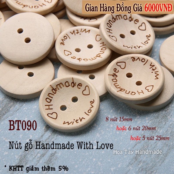 Nút Gỗ Handmade With Love BT090 -Hoa Tay Handmade