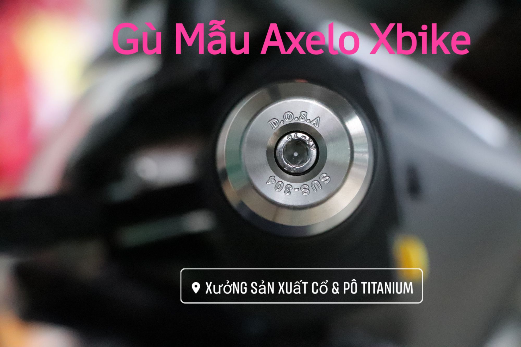 Gù Inox 304 CNC - Mẫu Axelo Xbike