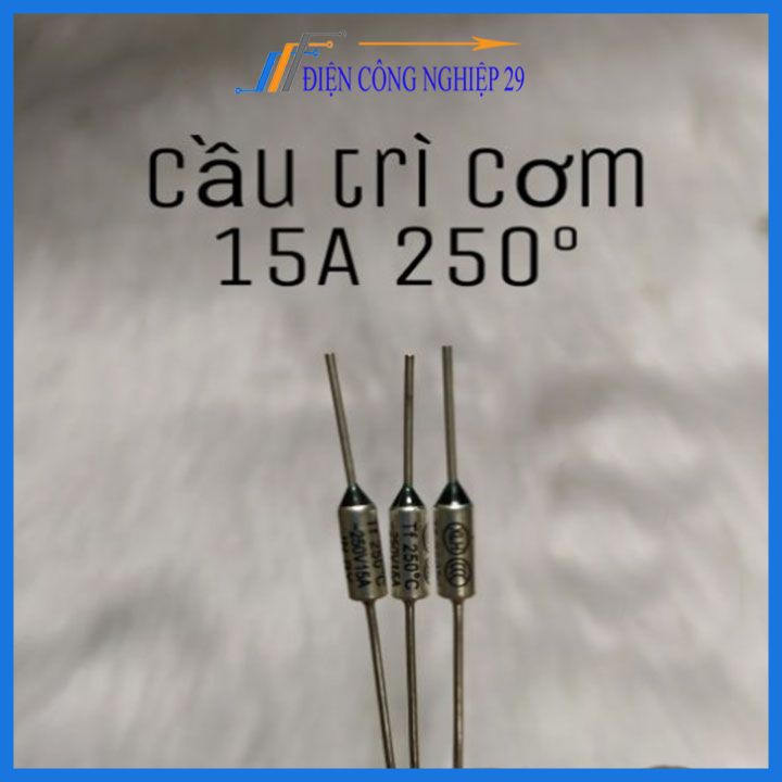 Cầu chì nồi cơm - trở nồi cơm 10A -15A 165° 185° 250°