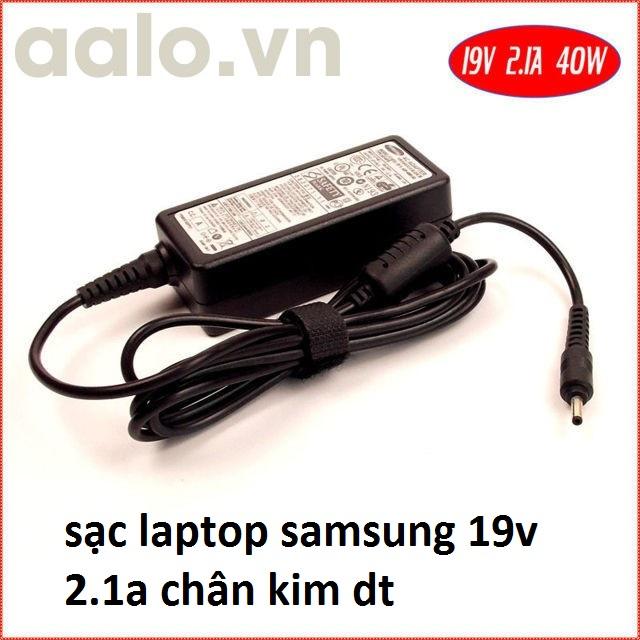 sạc laptop samsung 19v 2.1a chân kim dt