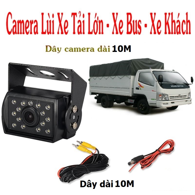 Camera Lùi 12-24V Cho Xe Tải, Xe Khách, Xe Buýt - Camera De 18 Led Hồng Ngoại Dây Dài 10M 15M 20M