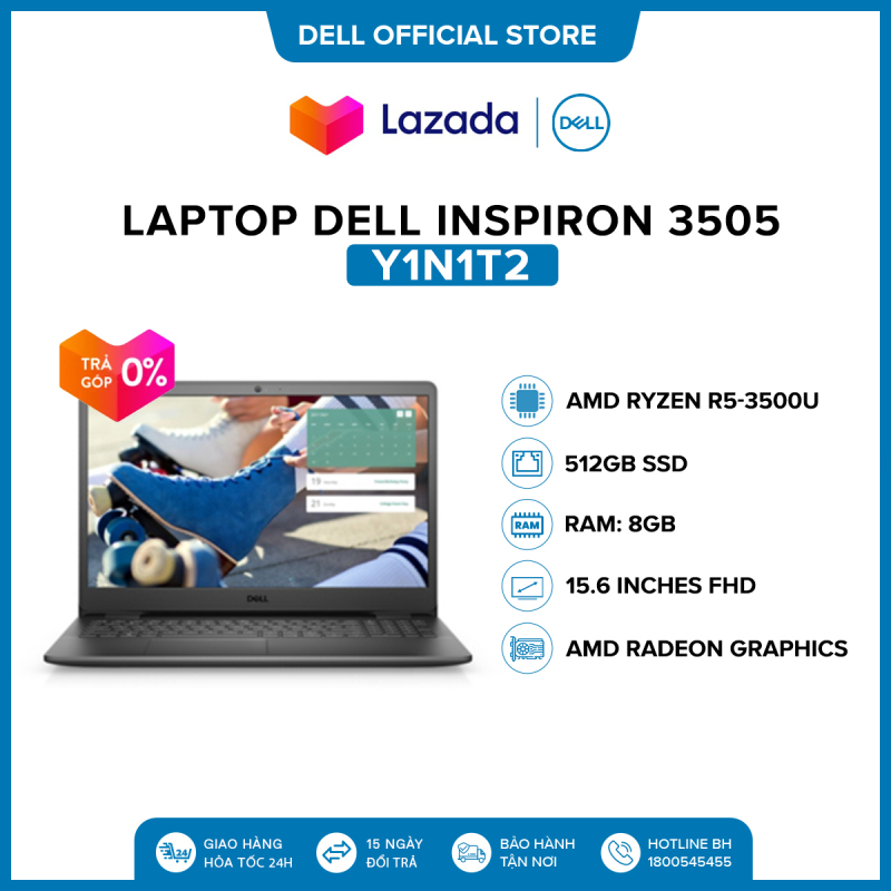 Laptop Dell Inspiron 3505 15.6 inches FHD (AMD Ryzen R5-3500U / 8GB / 512GB SSD / AMD Radeon Graphics / Win 10 Home SL) l Black l Y1N1T2 l HÀNG CHÍNH HÃNG
