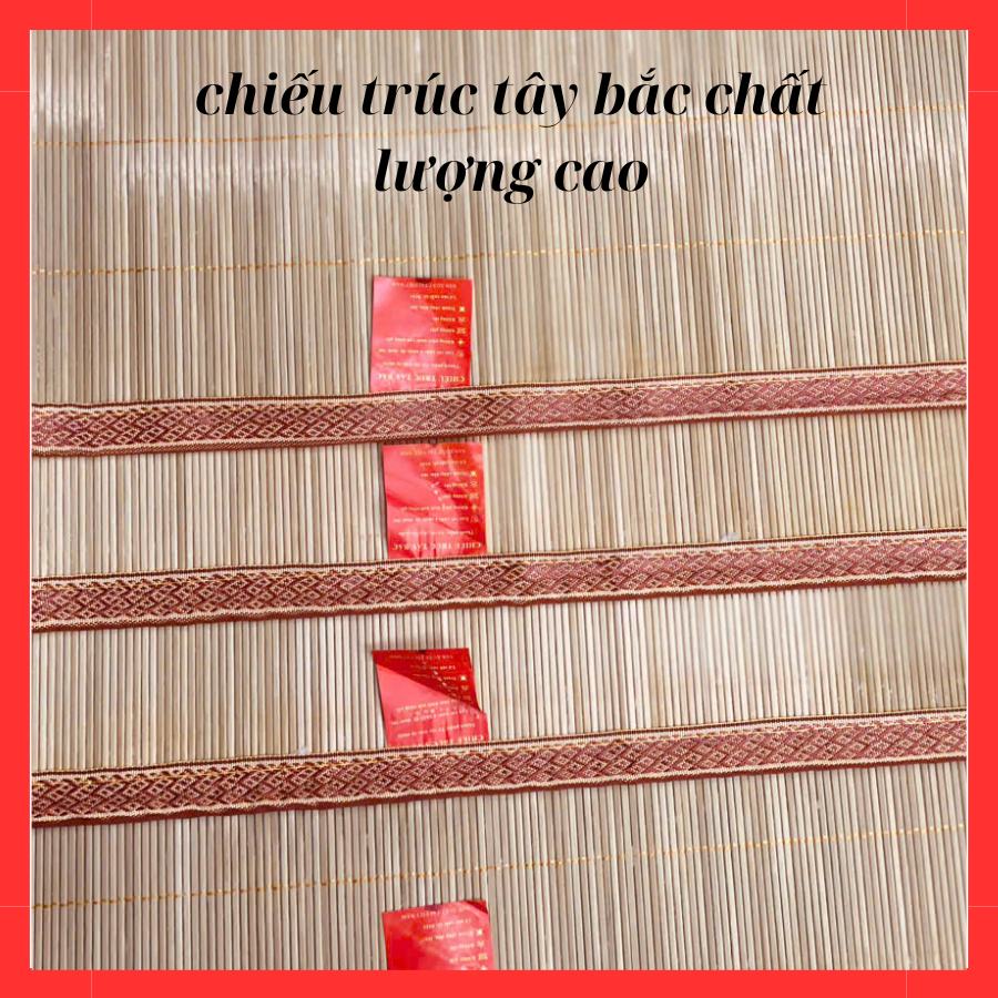 Chiếu trúc tây bắc chất lượng cao