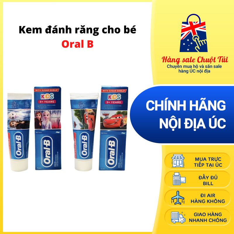 Kem đánh răng cho bé Oral B [Hàng nội địa Úc]