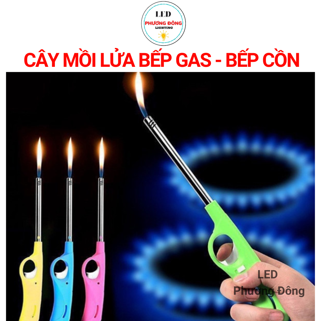 CÂY MỒI LỬA BẾP GAS BẾP CỒN