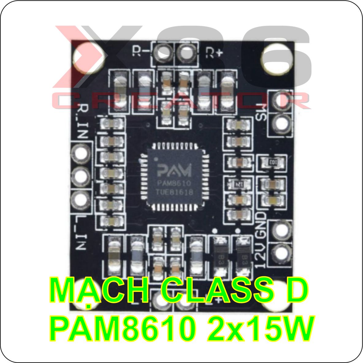 MẠCH KHUẾCH ĐẠI CLASS D PAM8610 2x15W - X86