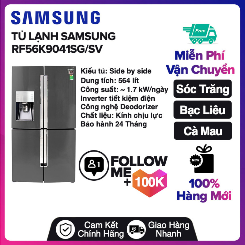 Tủ lạnh Samsung Inverter 564 lít RF56K9041SG/SV Miễn phí vận chuyển nội thành Sóc Trăng, Bạc Liêu, Cà Mau