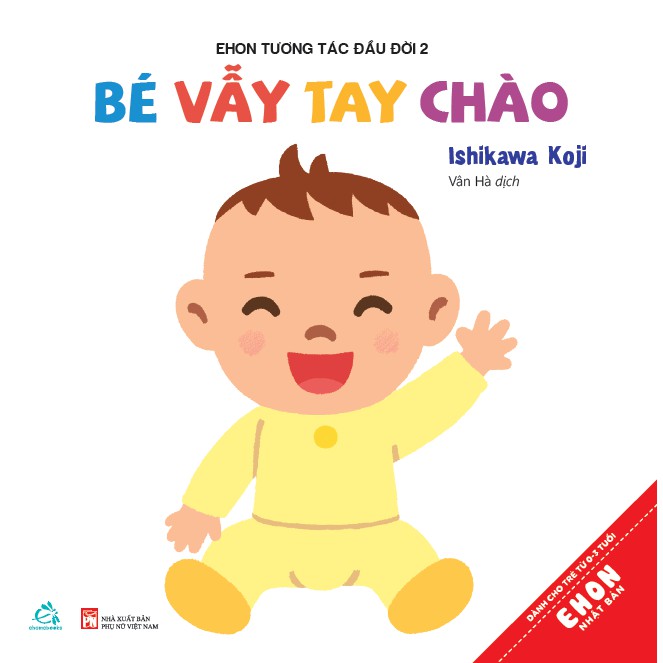 Sách ehon tương tác đầu đời bé vẫy tay chào