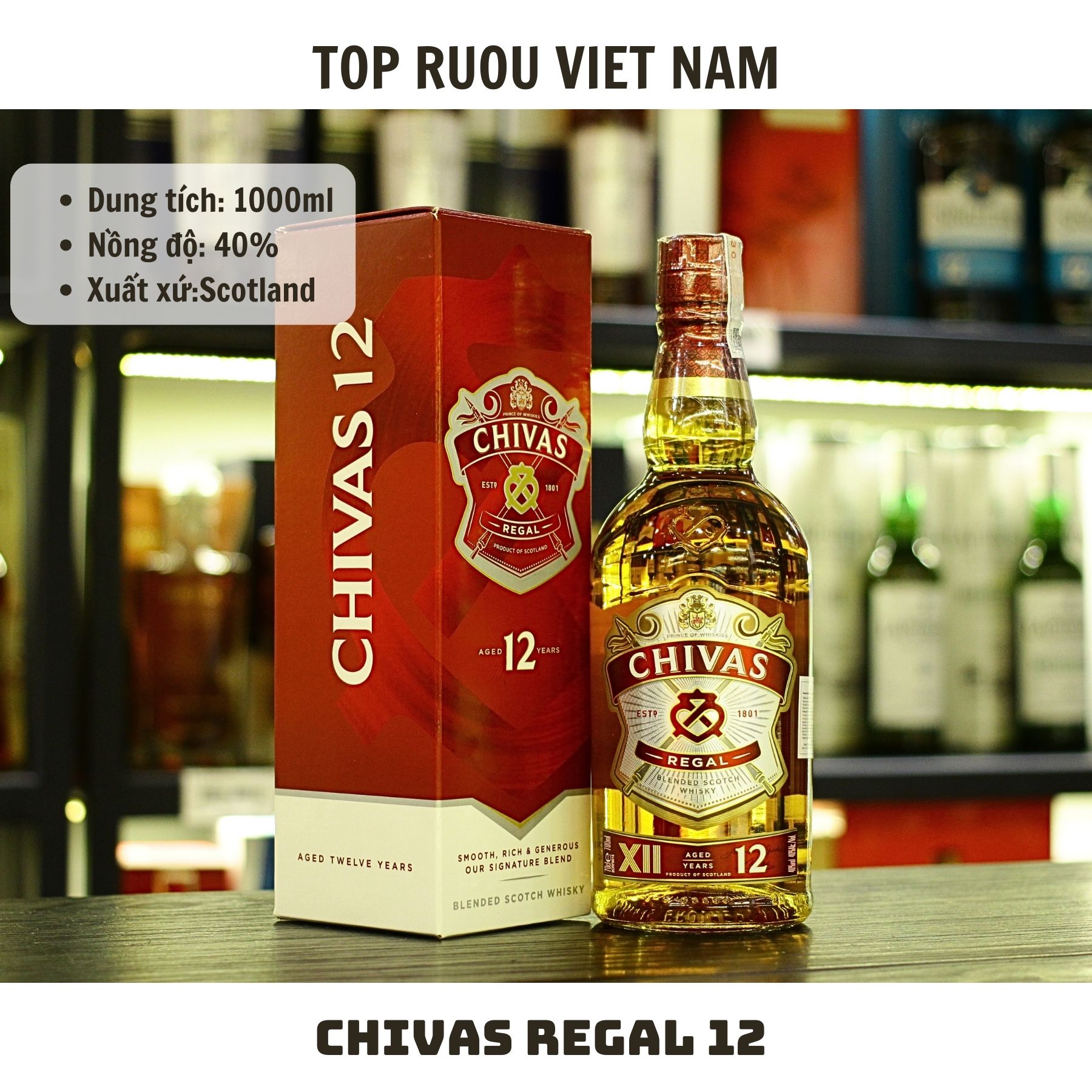 [TẶNG TÚI HÃNG] Rượu Whisky Chivas Regal 12 - 700ml - 1000ml [Chính Hãng][Top Rượu VN]