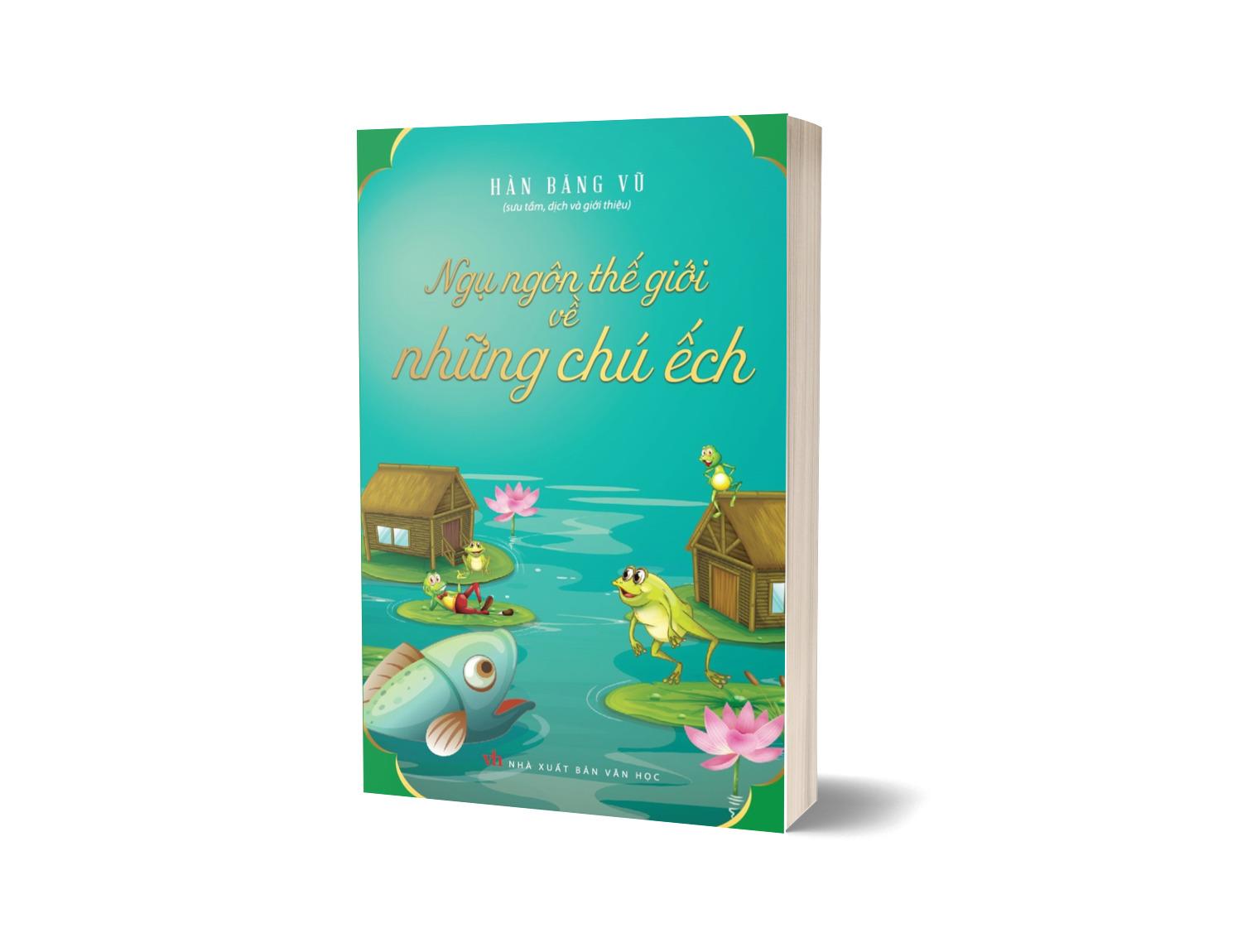 Ngụ Ngôn Thế Giới Về Những Chú Ếch
