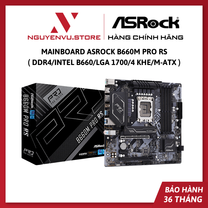 Mainboard Asrock B660M Pro RS ( Intel B660/LGA 1700/4 khe/M-ATX/DDR4 ) - Hàng Chính Hãng
