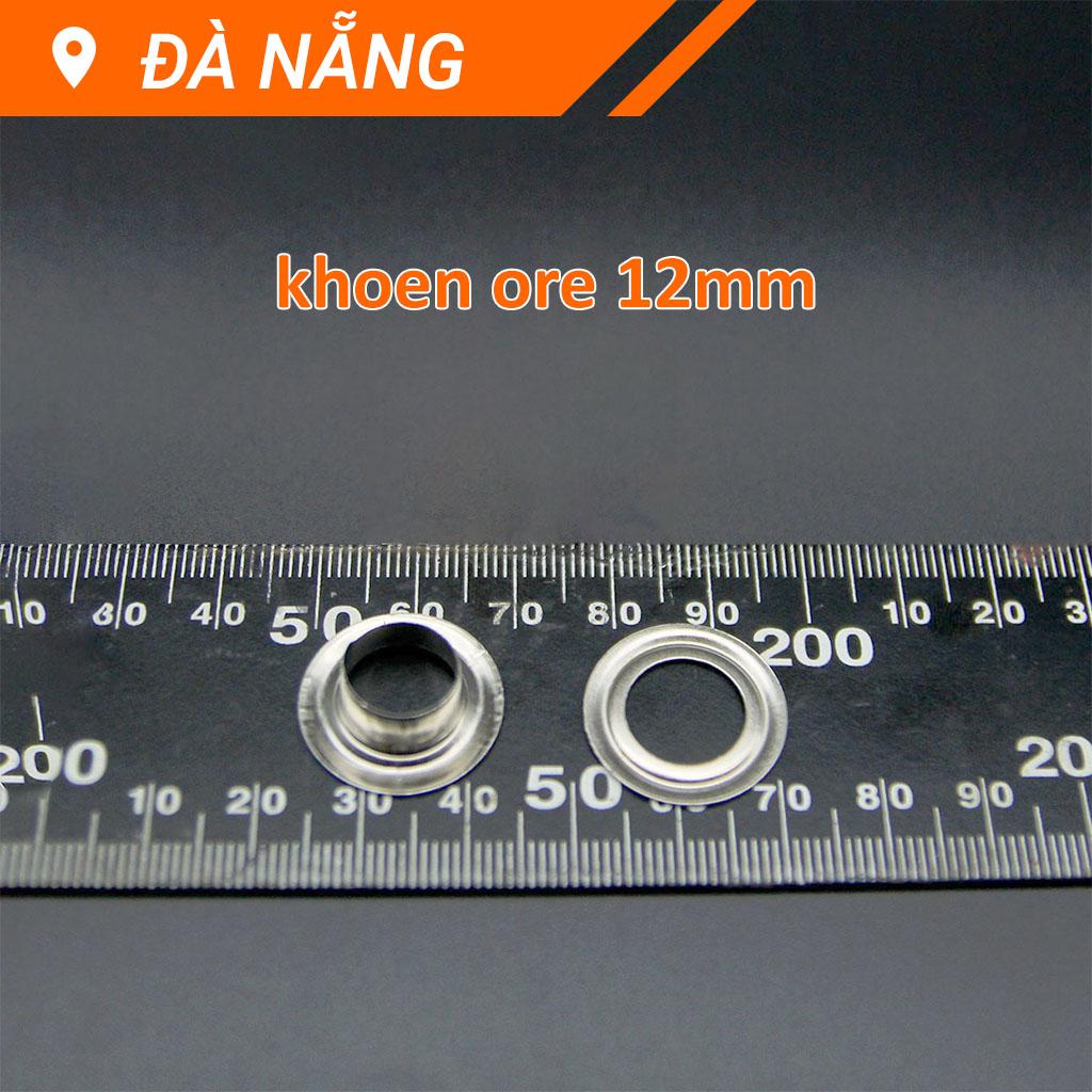 Khoen ore 12mm túi 100