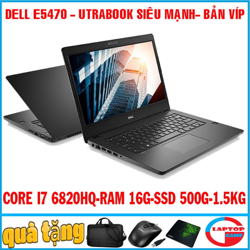 Bảng giá Dell Latitude E5470 (bản víp siêu khủng siêu mỏng) Core i7 6820HQ, RAM 16G, SSD 500G, laptop utrabook siêu víp cao cấp Phong Vũ