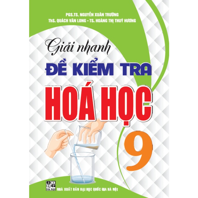 Giải nhanh đề kiểm tra hóa học lớp 9
